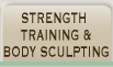 Strength Training & Body Sculpting